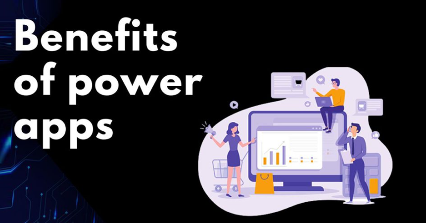 Key Benefits of Power Apps