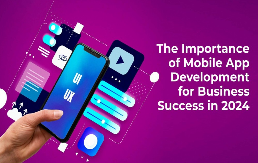 The Growing Importance of Mobile Apps in Business Success