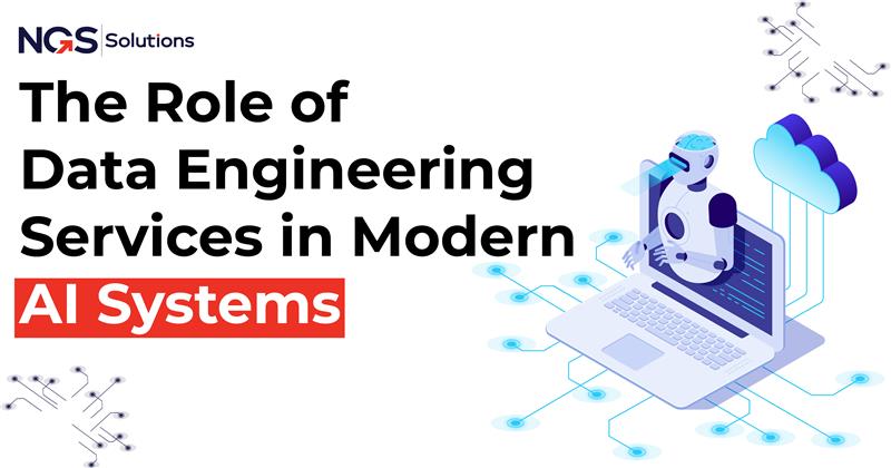 The_Role_of_Data_Engineering_Services_in_Modern_AI_Systems