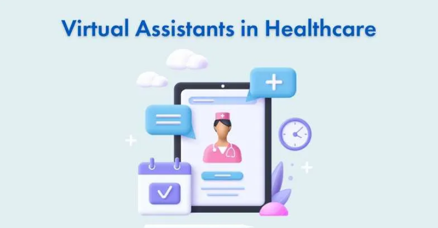 Virtual Health Assistants and Chatbots