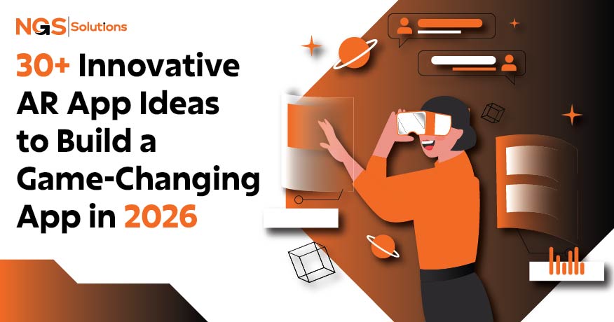 30+ Innovative AR App Ideas to Build a Game Changing App in 2026