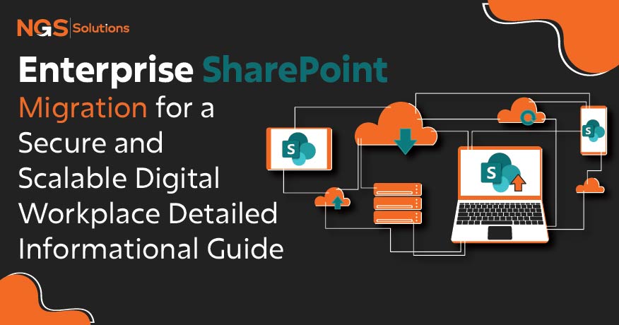 Enterprise SharePoint Migration for a Secure and Scalable Digital Workplace Detailed Informational Guide