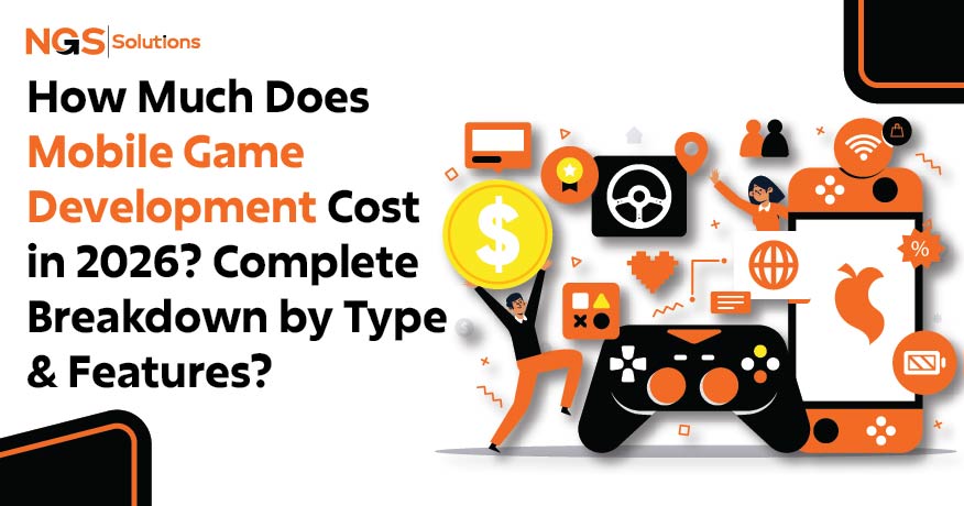 How Much Does Mobile Game Development Cost in 2026 Complete Breakdown by Type and Features
