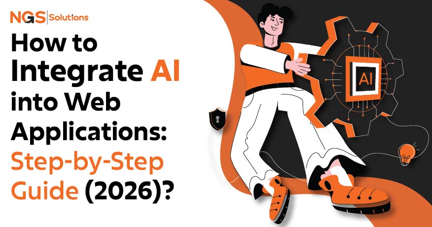How to Integrate AI into Web Applications Step by Step Guide 2026