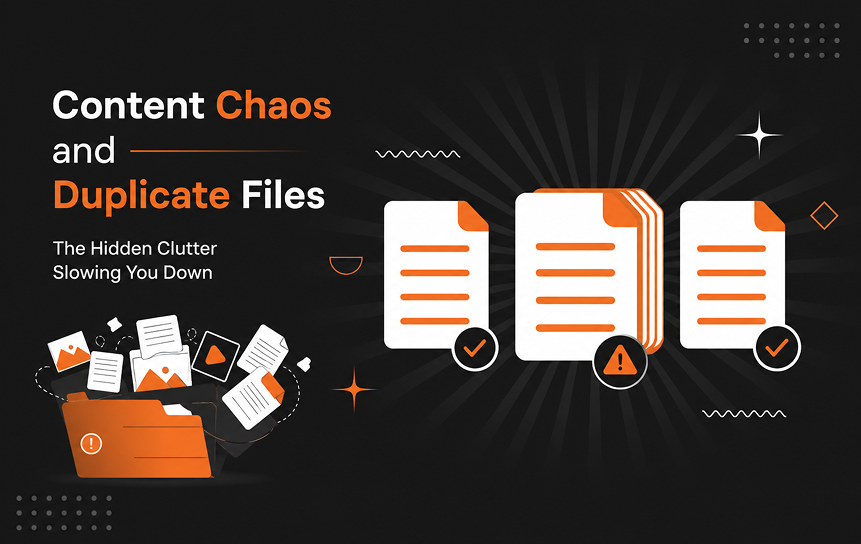 Content Chaos and Duplicate Files
