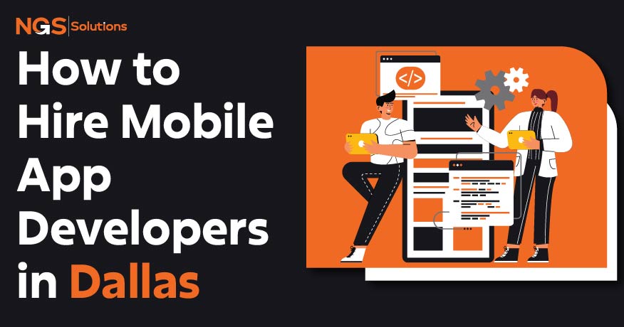 How to Hire Mobile App Developers in Dallas