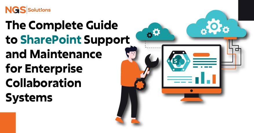 The Complete Guide to SharePoint Support and Maintenance for Enterprise Collaboration Systems
