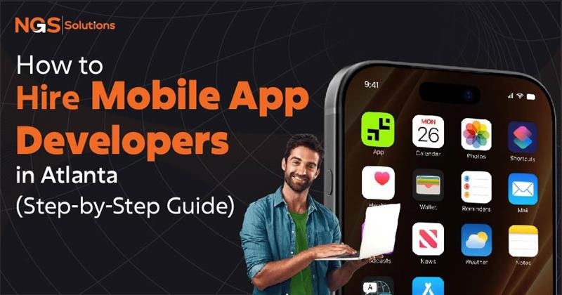 How to Hire Mobile App Developers in Atlanta Step by Step Guide