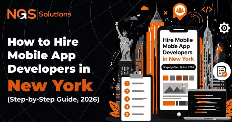 How to Hire Mobile App Developers in New York Step by Step Guide 2026