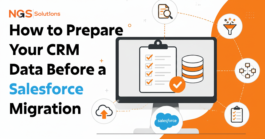 How to Prepare Your CRM Data Before a Salesforce Migration