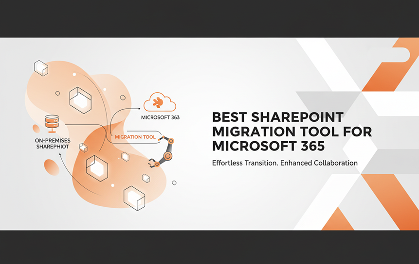 Best SharePoint Migration Tool for Microsoft 365