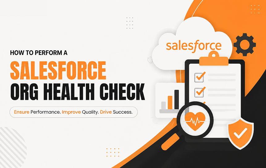 How to Perform a Salesforce Org Health Check