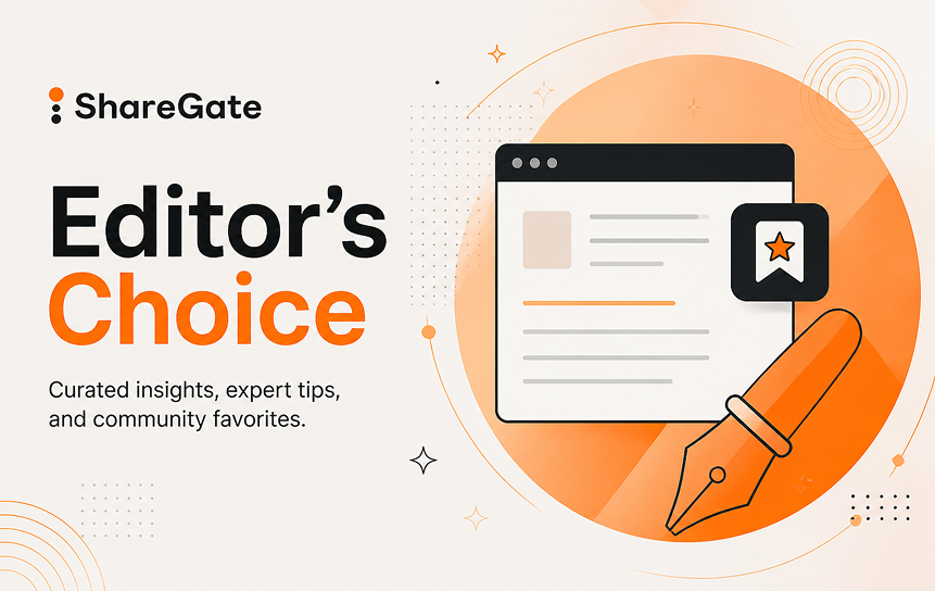 ShareGate Editor’s Choice